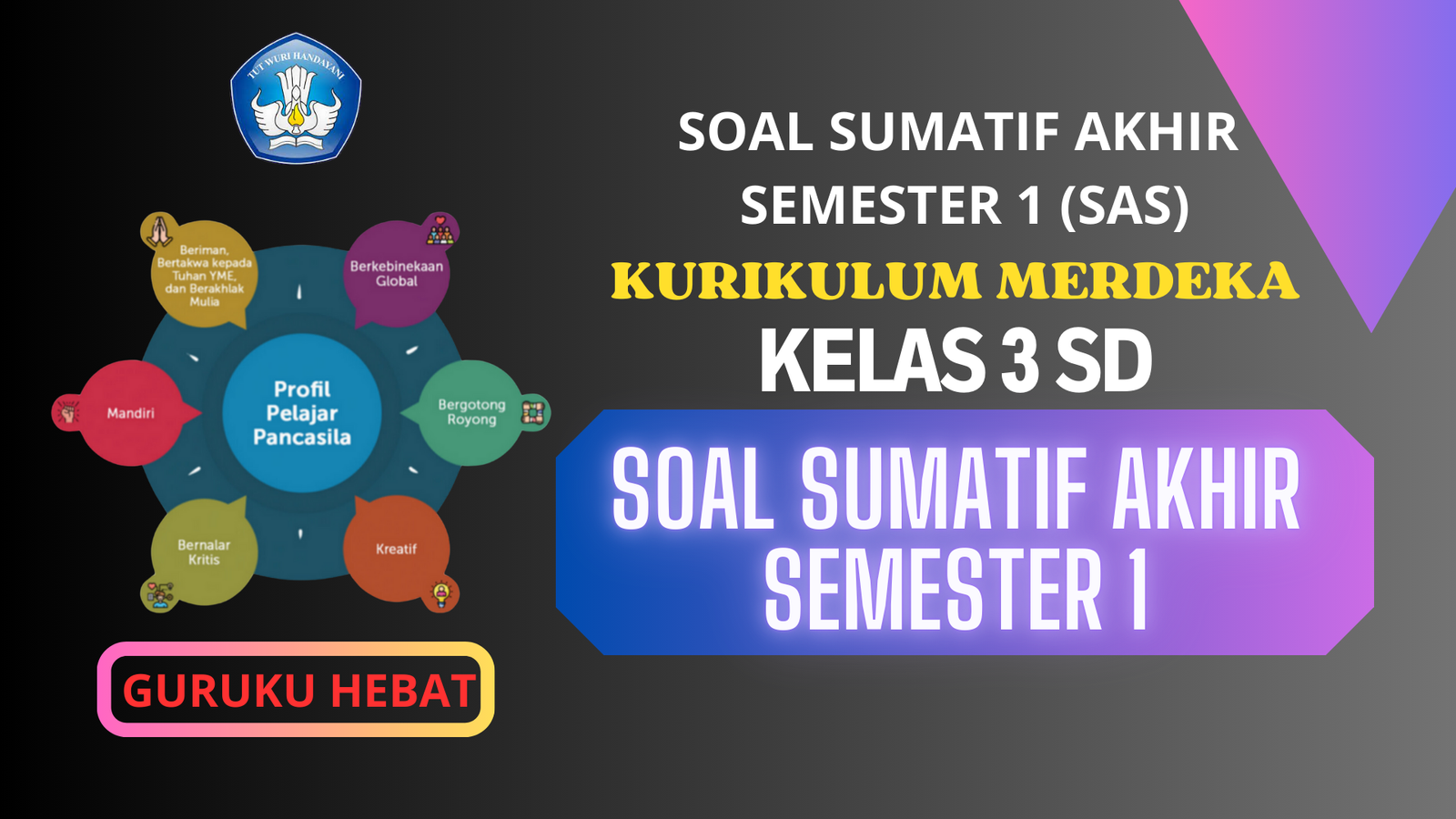 Soal SAS Semester 1 Kelas 3